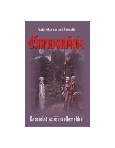 Démonomágia - Kapcsolat az ősi szellemekkel