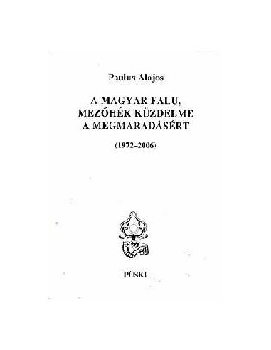 A magyar falu Mezőhék küzdelme a megmaradásért - (1972-2006)