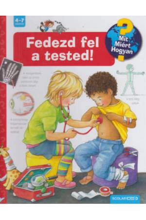 Fedezd fel a tested! - Mit? Miért? Hogyan? 9.