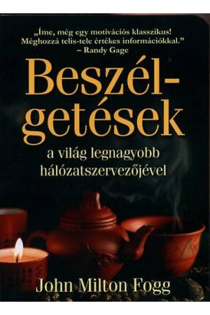 Beszélgetések a világ legnagyobb hálózatszervezőjével