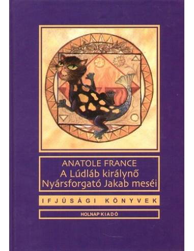 A Lúdláb királynő - Nyársforgató Jakab meséi