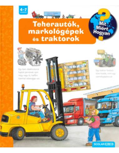 Teherautók, markológépek és traktorok - Mit? Miért? Hogyan? 11.