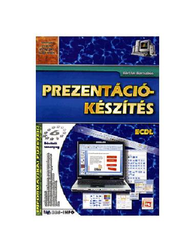Prezentációkészítés - ECDL (Informatikai füzetek)