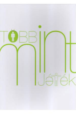 Több mint játék - SZABADTÉRI JÁTÉKOK GYEREKEKNEK ÉS FIATALOKNAK