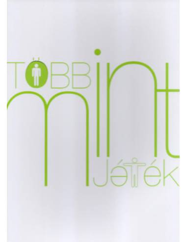 Több mint játék - SZABADTÉRI JÁTÉKOK GYEREKEKNEK ÉS FIATALOKNAK