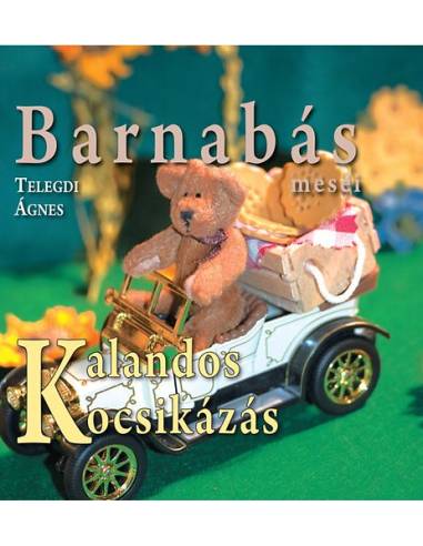 Barnabás meséi - Kalandos kocsikázás