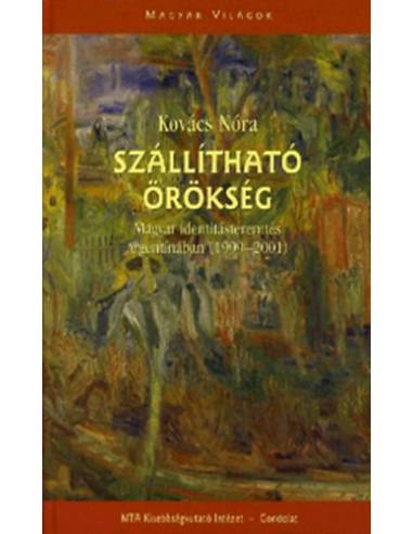 Szállítható örökség - Magyar identitásteremtés Argentínában (1999-2001)