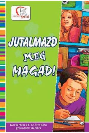 Jutalmazd meg magad! - Kvízkérdések 8-12 éves korú gyermekek számára