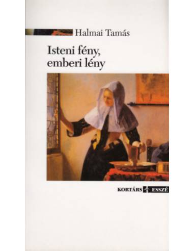 Isteni fény, emberi lény