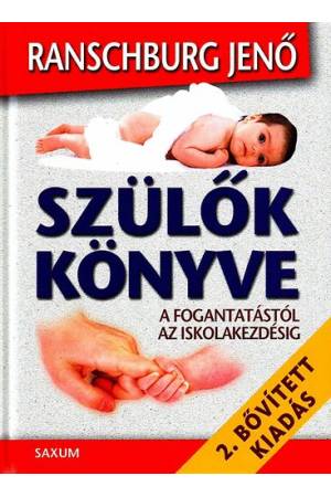 Szülők könyve - A fogantatástól az iskolakezdésig
