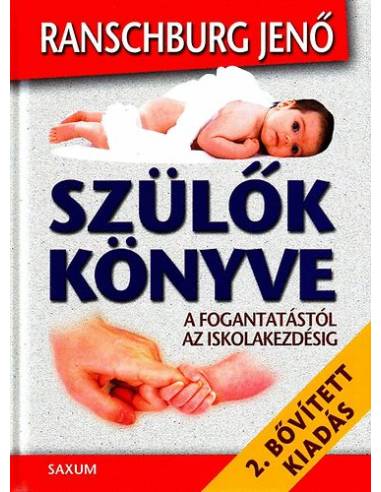 Szülők könyve - A fogantatástól az iskolakezdésig