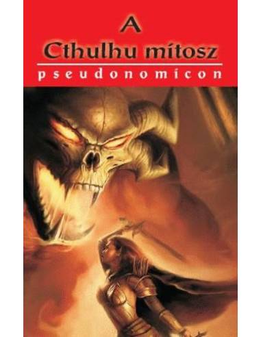 A Cthulhu mítosz - Pseudonomicon