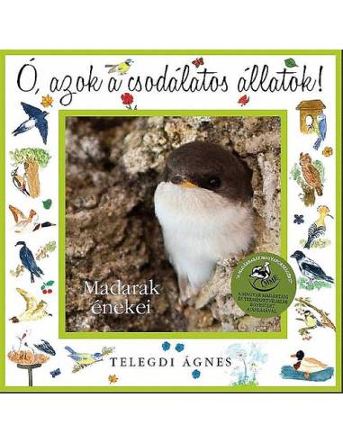 Ó, azok a csodálatos állatok! - Madarak énekei