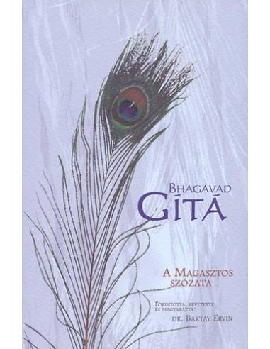 Bhagavad Gítá - A Magasztos szózata