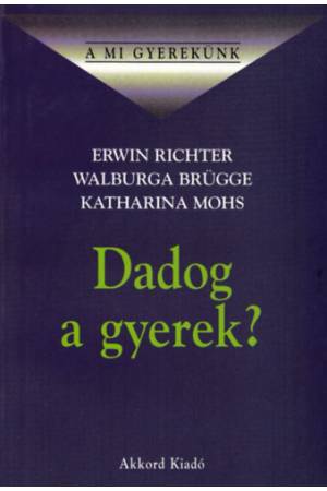 Dadog a gyerek?
