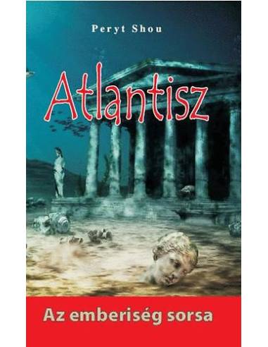Atlantisz - Az emberiség sorsa