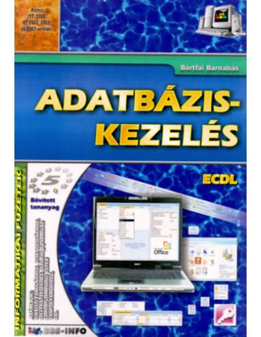 Adatbázis-kezelés - Informatikai füzetek 5.