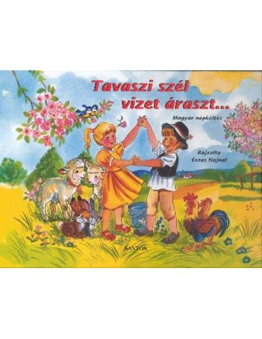 Tavaszi szél vizet áraszt... - Magyar népköltés