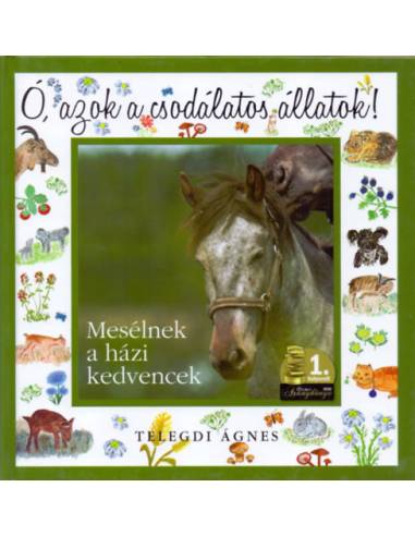 Ó, azok a csodálatos állatok! -Mesélnek a házi kedvencek