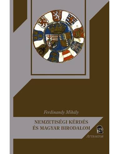 Nemzetiségi kérdés és magyar birodalom