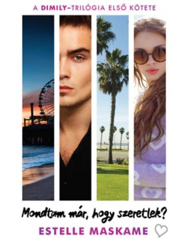 Mondtam már, hogy szeretlek? - DIMILY-trilógia 1.