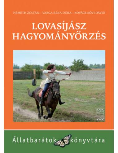 Lovasíjász hagyományőrzés