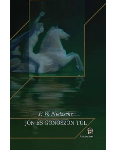 Jón és gonoszon túl - Egy jövőbéli filozófia előjátéka