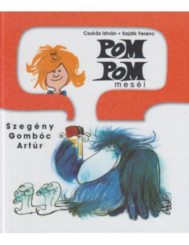 Pom Pom meséi - Szegény Gombóc Artúr
