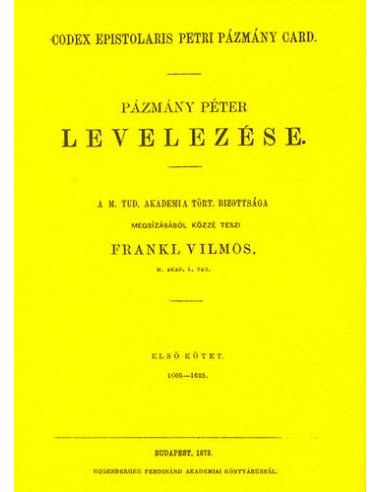 Pázmány Péter levelezése I. 1605-1625