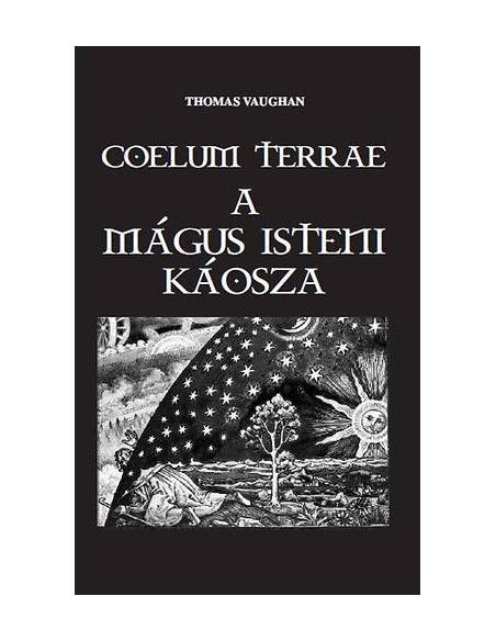 Coelum Terrae - A mágus isteni káosza