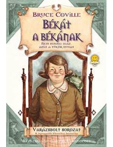 Békát a békának - NEM MINDIG IGAZ, AMIT A TÜKÖR A MUTAT