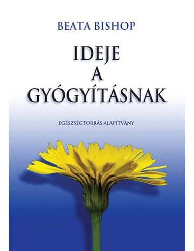 Ideje a gyógyításnak