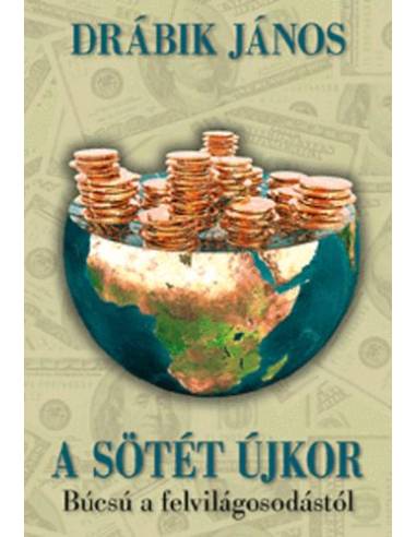 A sötét újkor - Búcsú a felvilágosodástól