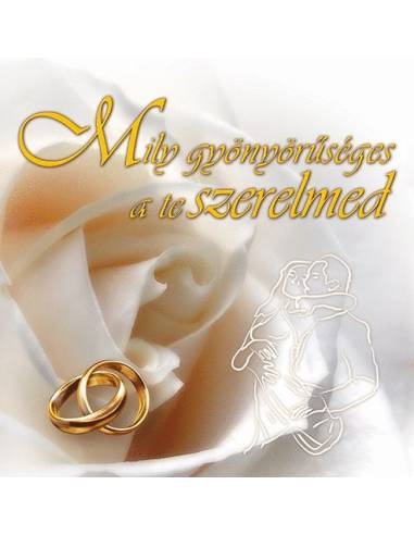 Mily gyönyörűséges a te szerelmed - Házasságkötés
