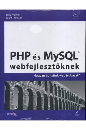 PHP és MySQL webfejlesztőknek - Hogyan építsünk webáruházat?