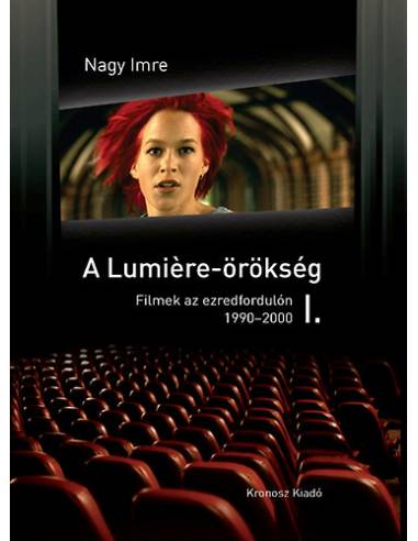 A Lumiere-örökség I-II. - Filmek az ezredfordulón (1990-2006)