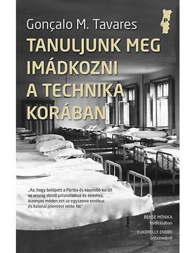 Tanuljunk meg imádkozni a technika korában - Goncalo M. Tavares