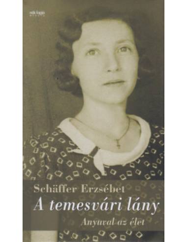 A temesvári lány - Anyuval az élet