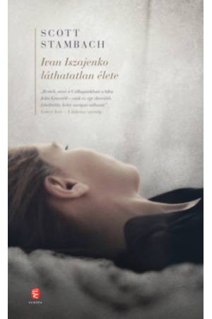 Ivan Iszajenko láthatatlan élete