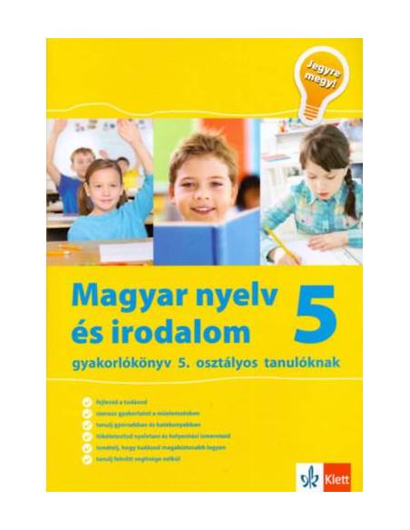 Magyar nyelv és irodalom 5 - Jegyre megy!