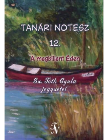 Tanári notesz 12. - A megbillent Éden