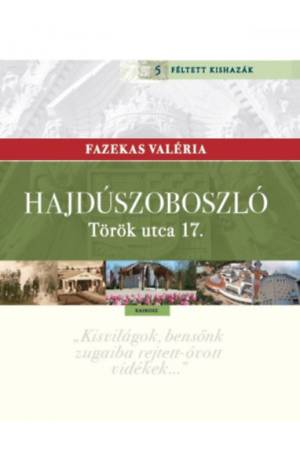 Hajdúszoboszló - Török utca 17.