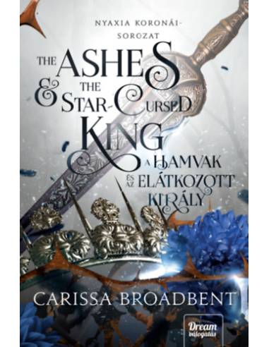 The Ashes and the Star-Cursed King - A hamvak és az elátkozott király
