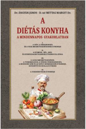 A diétás konyha a mindennapos gyakorlatban