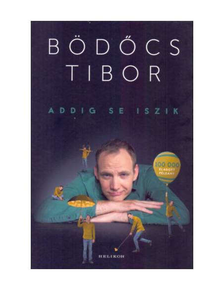 Addig se iszik