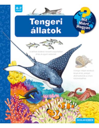 Tengeri állatok - Mit? Miért? Hogyan?