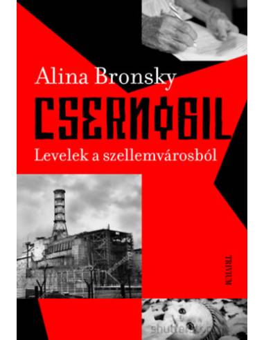Csernobil - Levelek a szellemvárosból