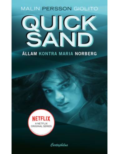 Quicksand - Állam kontra Maria Norberg