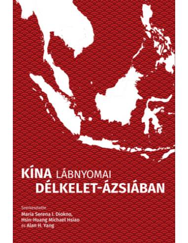 Kína lábnyomai Délkelet-Ázsiában