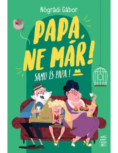 Papa, ne már! - Samu és Papa